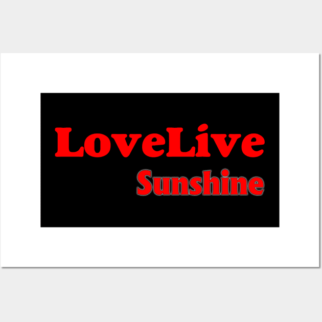 Love Live Sunshine Wall Art by BlueLook